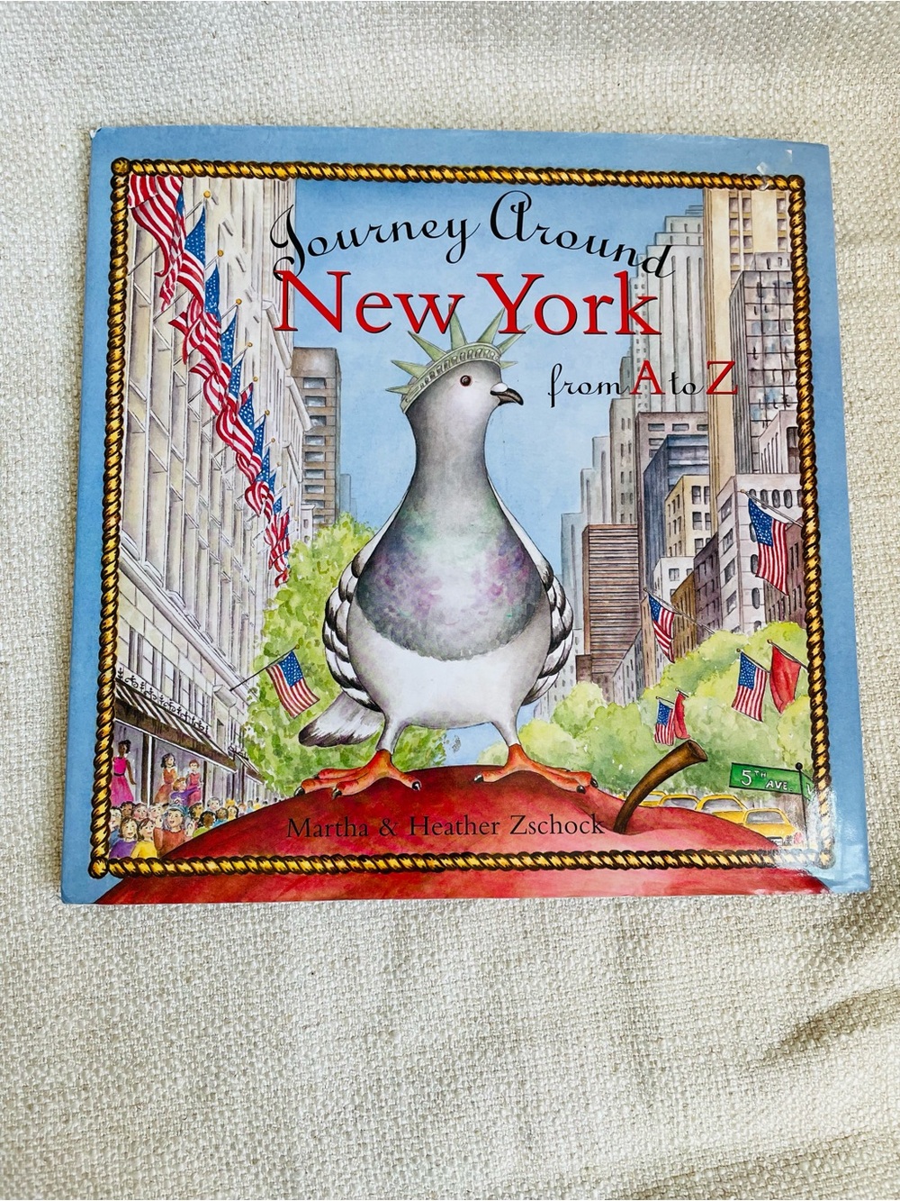 Journey Around New York From A to Z Illustrated Hardcover Book Heather Zschock